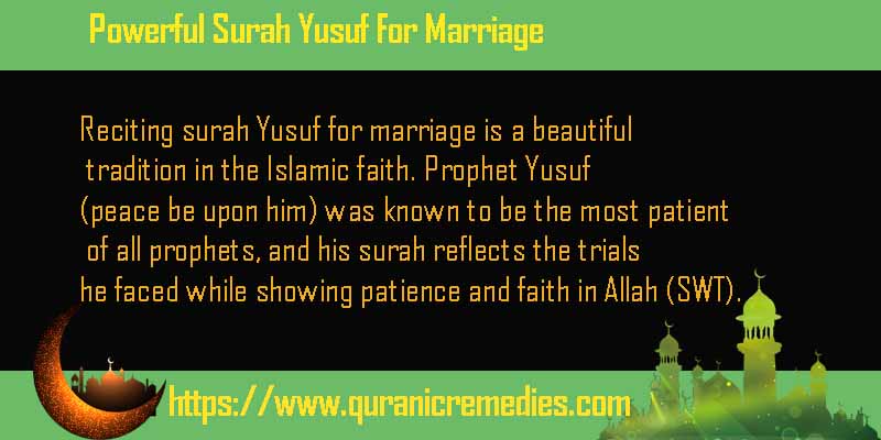 Powerful Surah Yusuf For Marriage