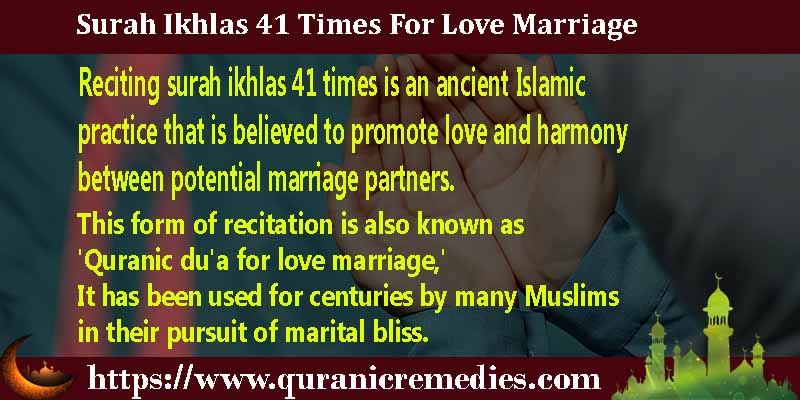 Surah Ikhlas 41 Times For Love Marriage